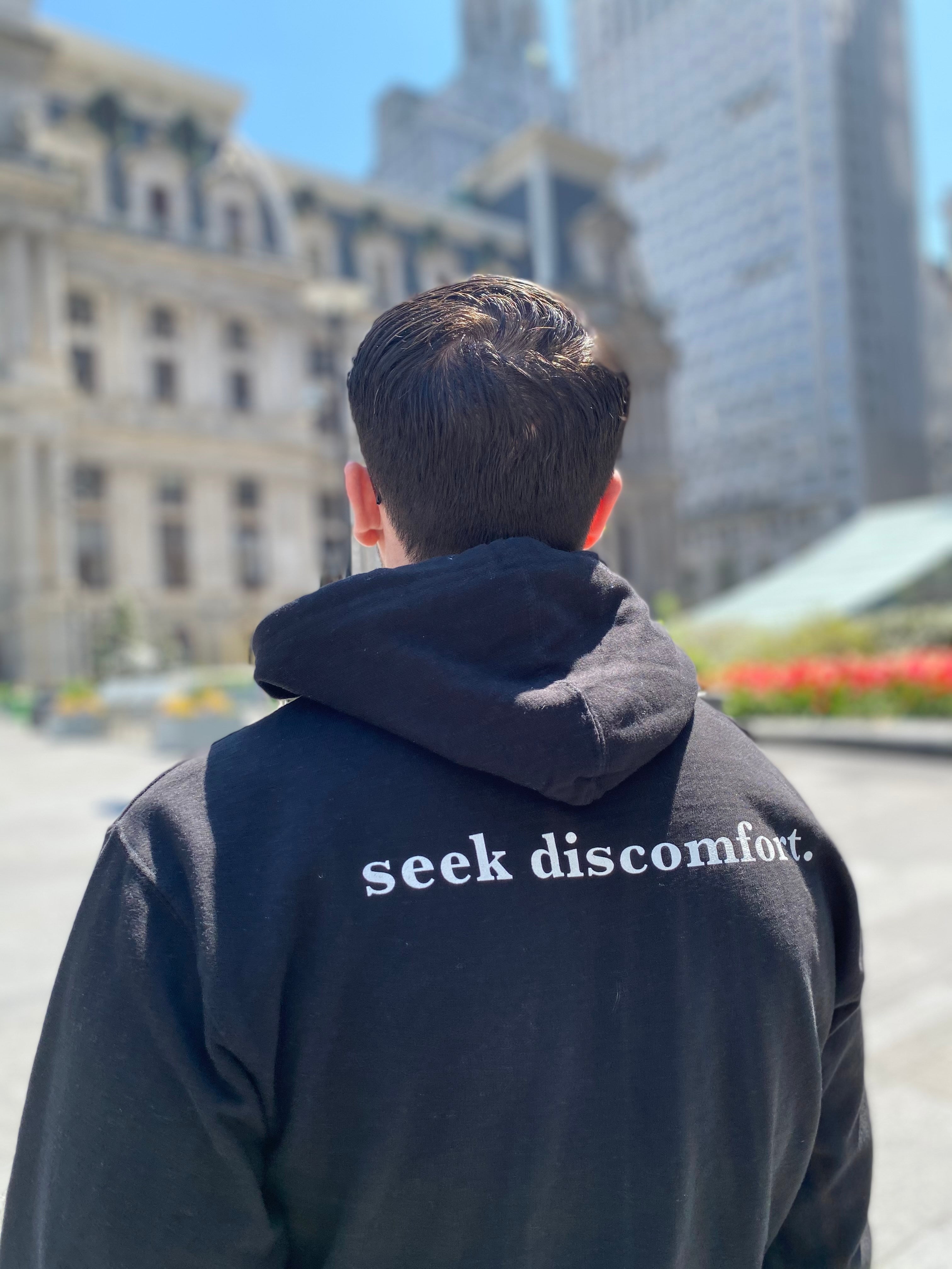 seek discomfort. hoodie